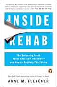Inside Rehab: The Surprising Truth About Addiction Treatment – and How to Get Help That Works